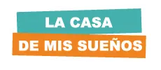 LA CASA DE MIS SUEÑOS-PRÓXIMAMENTE