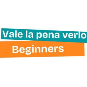 Vale la Pena Verlo - BEGINNER LEVEL